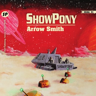 album cover for Arrow Smith by ShowPony